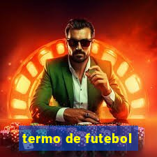 termo de futebol